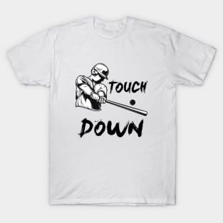 touch down T-Shirt